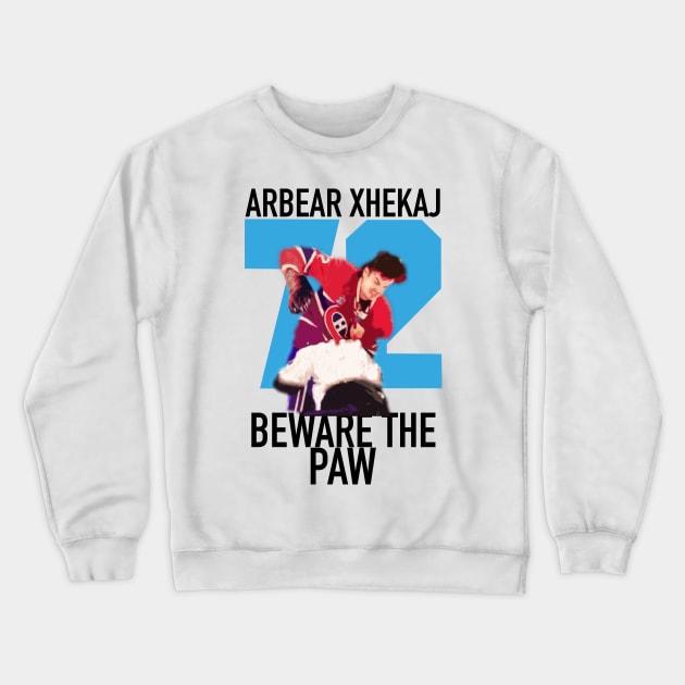 ArbearXhekaj Beware the paw Crewneck Sweatshirt by E-W-D